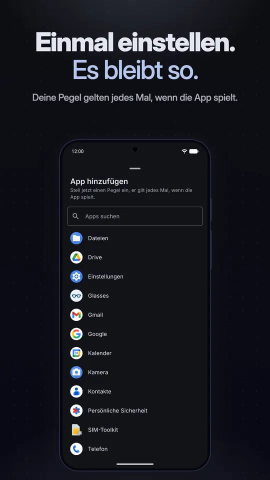 Die Liste App hinzufügen, in der du jetzt einen Pegel einstellst, der immer greift, wenn diese App spielt
