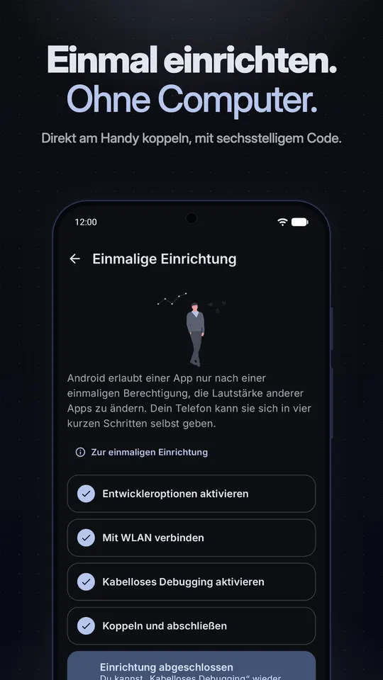 Der Bildschirm der einmaligen Einrichtung mit vier erledigten Schritten: Entwickleroptionen, WLAN, Kabelloses Debugging sowie Koppeln und Abschließen
