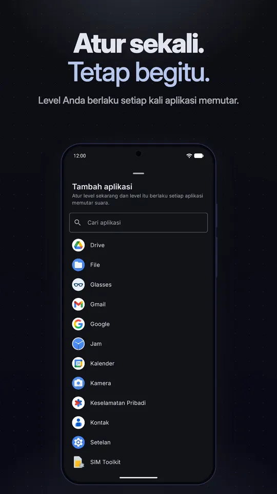 Daftar Tambah aplikasi, tempat Anda mengatur level sekarang dan level itu berlaku setiap kali aplikasi tersebut berbunyi